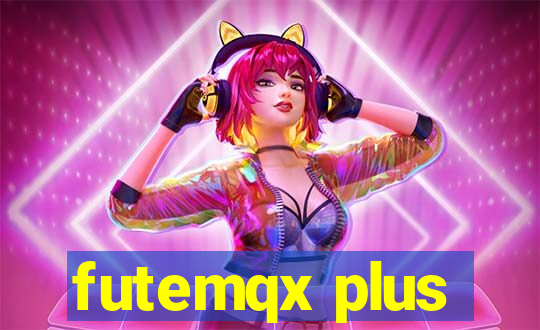 futemqx plus